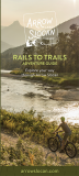 Arrow Lake Slocan Valley Rails to Trails Map Guide